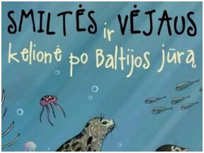 Vaikams apie Baltijos jūrą knygą parašiusi G. Viliūnė: gamta negali ir neturi būti vertinama vien pinigais