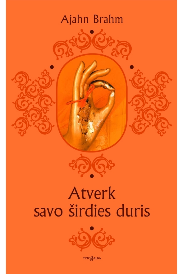 Atverk savo širdies duris | Filosofija, religija, etika