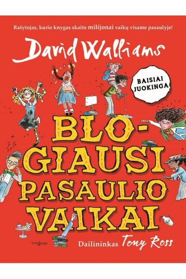 Blogiausi pasaulio vaikai Blogiausi pasaulio vaikai