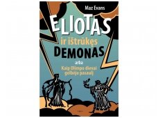 Britė Maz Evans nesitikėjo, kad jos „Eliotą ir ištrūkusį demoną“ skaitys klasėse