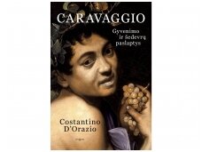 Baroko dailininkas Caravaggio – ne kartą slapstėsi nuo teisėsaugos, bet kūrė genialiai