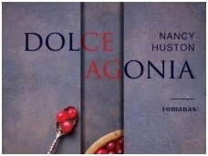 Knygos apžvalga (Book I took). Nancy Huston “Dolce Agonia” – 12 veikėjų vidinis pasaulis viename kambaryje