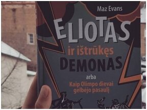 Maz Evans “Eliotas ir ištrūkęs demonas, arba kaip Olimpo dievai gelbėjo pasaulį” – žinios vaikui ir humoras tėvams