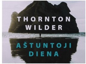 Knygos apžvalga. Thornton Wilder  „Aštuntoji diena“