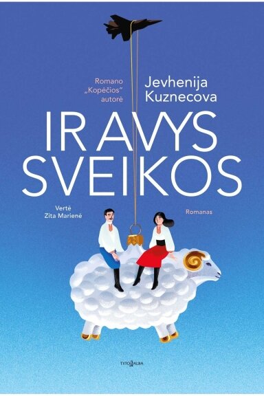 Ir avys sveikos