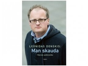 Knygos apžvalga. Leonidas Donskis „Man skauda. Vėlyvoji publicistika“ (Donatas Puslys)