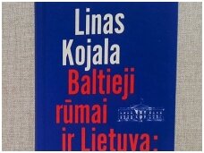 Knygos ištrauka. Linas Kojala „Baltieji rūmai ir Lietuva“