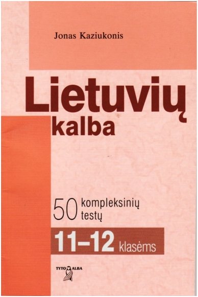 Lietuvių kalba. 50 kompleksinių testų