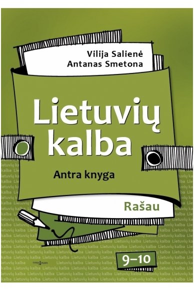 Lietuvių kalba 9–10 klasėms. Rašau Lietuvių kalba 9–10 klasėms. Rašau