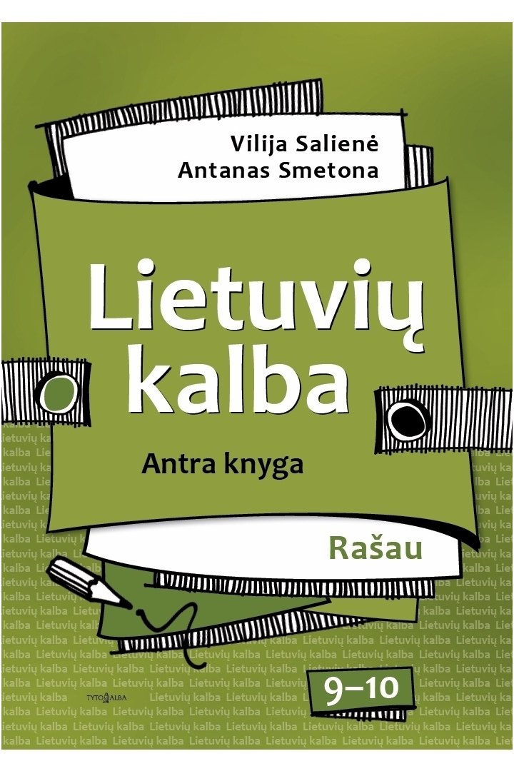 Lietuvių kalba 9–10 klasėms. Rašau Lietuvių kalba 9–10 klasėms. Rašau
