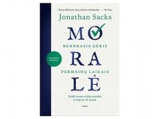 Knygos ištrauka. Knygos „Moralė“ autorius Sacksas: ar šiandien dar egzistuoja moralė?