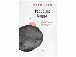 Marko Nepo „Pabudimo knyga“ – atrasti mažus malonumus sunkiais laikais