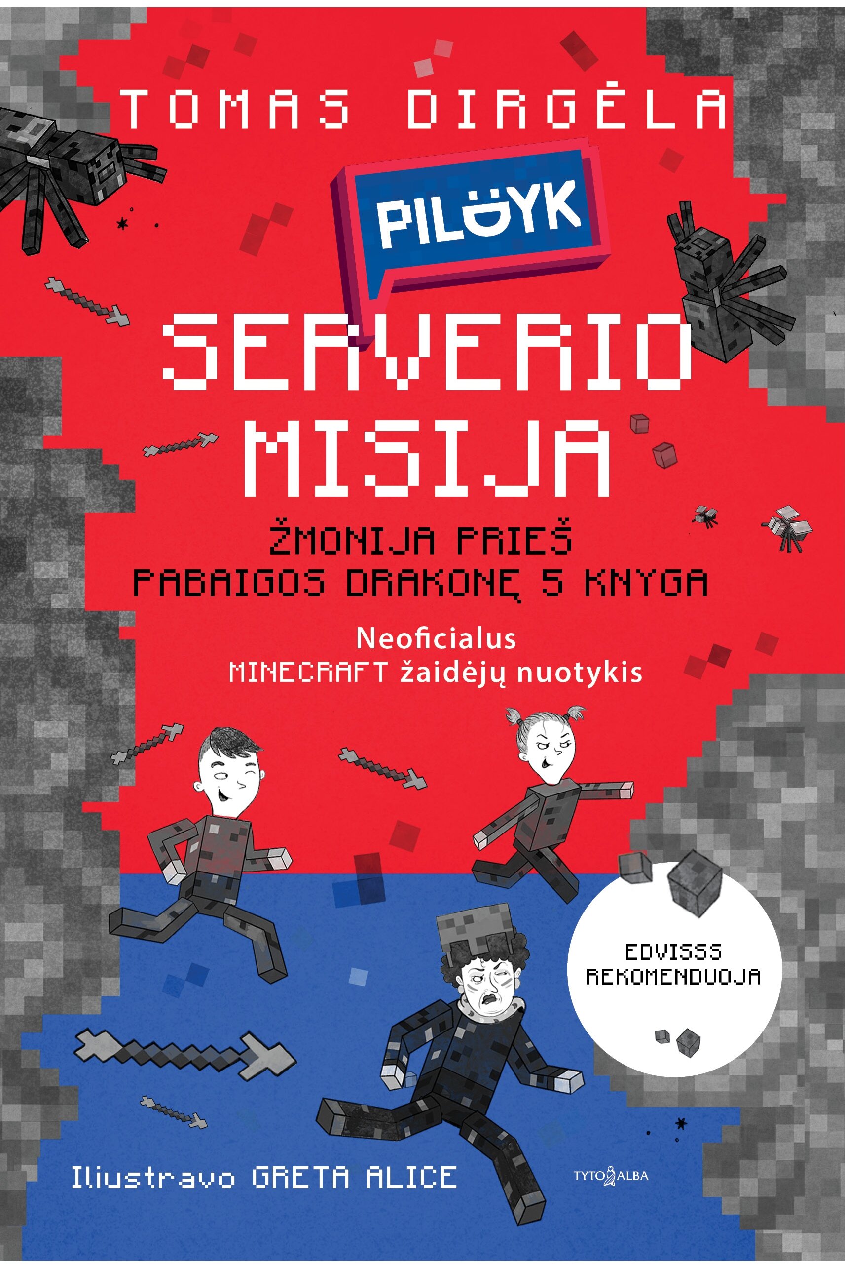 PILDYK serverio misija | VAIKŲ IR JAUNIMO LITERATŪRA | Tyto alba