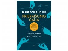 Knygos apžvalga. Diane Poole Heller „Prieraišumo galia“  (Vaiva Rykštaitė)