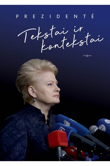 Prezidentė. Tekstai ir kontekstai (KNYGA SU DEFEKTAIS)