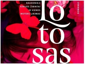 Romaną „Lotosas“ autorė parašė sužinojusi didžiausią šeimos paslaptį – jos močiutė buvo prostitutė