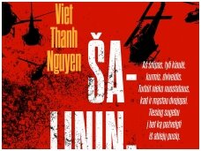Knygos apžvalga (Audrius Ožalas). Viet Thanh Ngueyn „Šalininkas“ – netradicinis pasakojimas apie karą Vietname