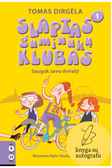 Saugok savo dviratį! (KNYGA SU AUTOGRAFU)