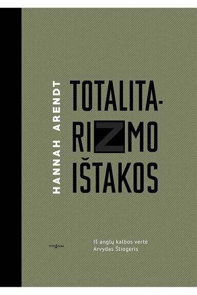 Totalitarizmo ištakos (KNYGA SU DEFEKTAIS)