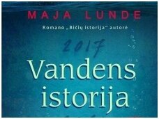 Knygos apžvalga (kaskaityti.lt). Maja Lunde. Vandens istorija.
