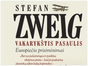 Knygos recenzija (Marius Ožalas). Stefano Zweigo „Vakarykštis pasaulis“ – perspėjimas Europai